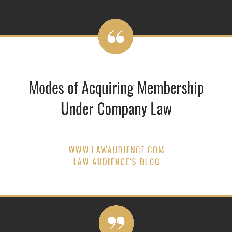 Read more about the article MODES OF ACQUIRING MEMBERSHIP UNDER COMPANY LAW