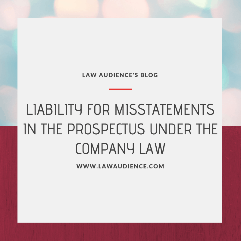 Read more about the article PROVISIONS RELATING TO LIABILITY FOR MISSTATEMENTS IN THE PROSPECTUS UNDER THE COMPANY LAW