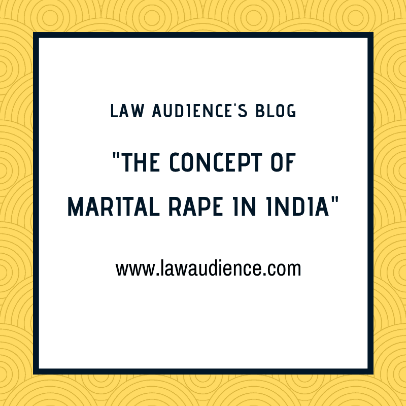 Read more about the article THE CONCEPT OF MARITAL RAPE IN INDIA.