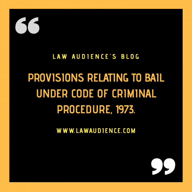 Blog Provisions Relating To Bail Under Code Of Criminal Procedure 1973