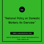 NATIONAL POLICY ON DOMESTIC WORKERS: AN OVERVIEW
