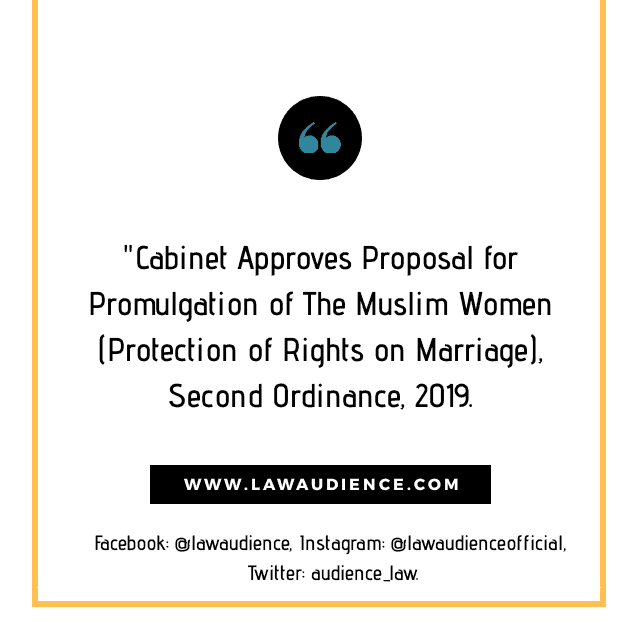 Read more about the article Cabinet Approves Proposal for Promulgation of The Muslim Women (Protection of Rights on Marriage), Second Ordinance, 2019