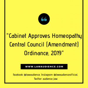 Read more about the article Cabinet Approves Homeopathy Central Council (Amendment) Ordinance, 2019