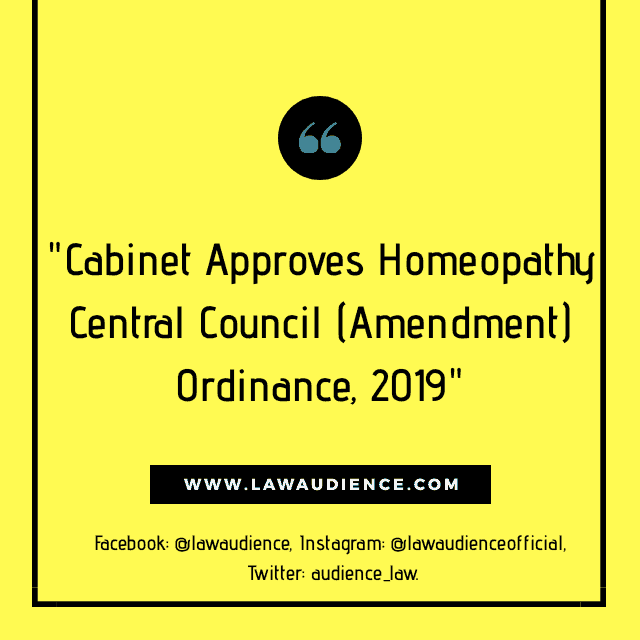You are currently viewing Cabinet Approves Homeopathy Central Council (Amendment) Ordinance, 2019