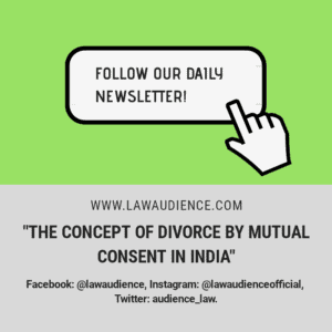 Read more about the article THE CONCEPT OF DIVORCE BY MUTUAL CONSENT IN INDIA