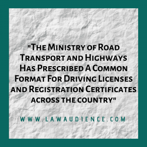 Read more about the article Common Format Prescribed for Driving Licenses and Registration Certificates Across the Country