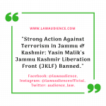 Strong Action Against Terrorism In Jammu & Kashmir: Yasin Malik’s Jammu Kashmir Liberation Front (JKLF) Banned