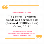 The Union Territory Goods And Services Tax (Removal Of Difficulties) Order, 2019