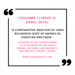 A COMPARATIVE ANALYSIS OF LAWS REGARDING RAPE OF WOMEN IN PAKISTAN AND INDIA
