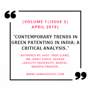 Read more about the article CONTEMPORARY TRENDS IN GREEN PATENTING IN INDIA: A CRITICAL ANALYSIS