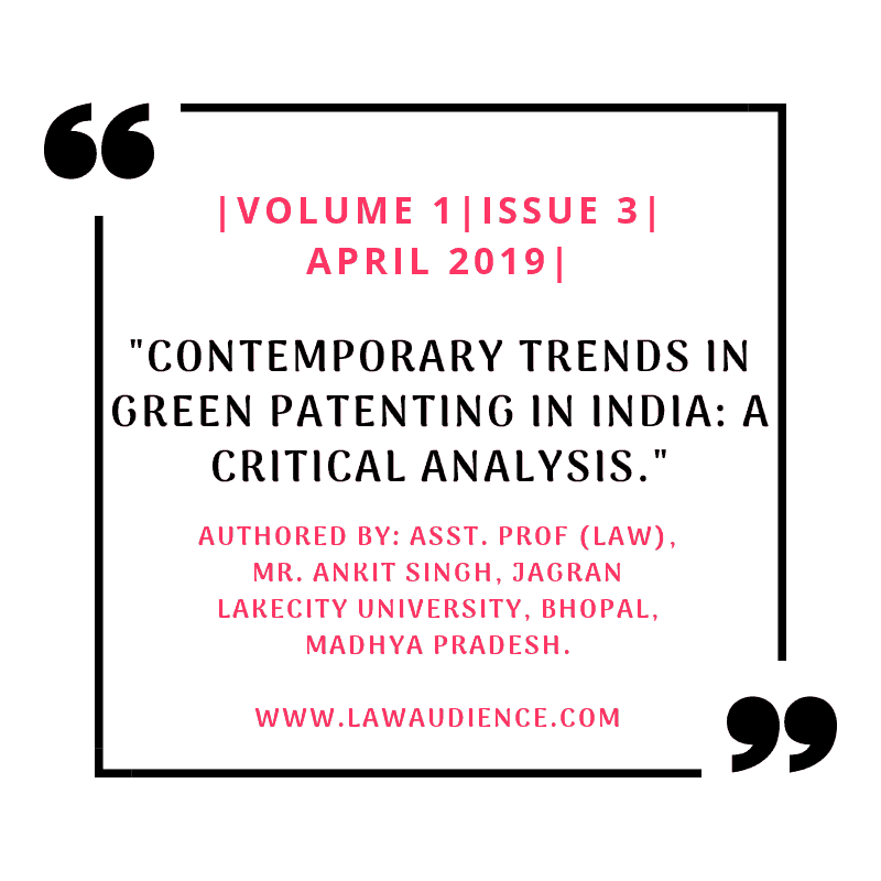 You are currently viewing CONTEMPORARY TRENDS IN GREEN PATENTING IN INDIA: A CRITICAL ANALYSIS