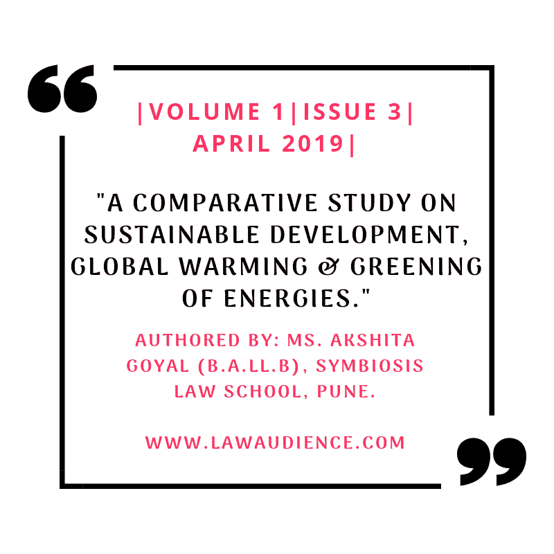 Read more about the article A COMPARATIVE STUDY ON SUSTAINABLE DEVELOPMENT, GLOBAL WARMING AND GREENING OF ENERGIES