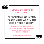 PERCEPTION OF INTER-CASTE MARRIAGE IN THE EYES OF THE SOCIETY