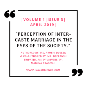 Read more about the article PERCEPTION OF INTER-CASTE MARRIAGE IN THE EYES OF THE SOCIETY