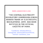Cross Border Trade of Electricity Regulations, 2019 Notified.