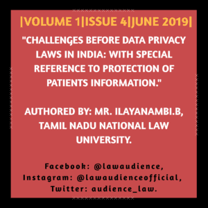Read more about the article CHALLENGES BEFORE DATA PRIVACY LAWS IN INDIA: WITH SPECIAL REFERENCE TO PROTECTION OF PATIENTS INFORMATION.