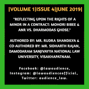 Read more about the article REFLECTING UPON THE RIGHTS OF A MINOR IN A CONTRACT: MOHORI BIBEE & ANR VS. DHARMODAS GHOSE.