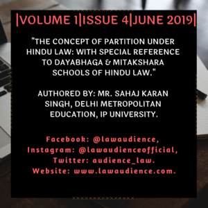 Read more about the article THE CONCEPT OF PARTITION UNDER HINDU LAW: WITH SPECIAL REFERENCE TO DAYABHAGA AND MITAKSHARA SCHOOLS OF HINDU LAW.