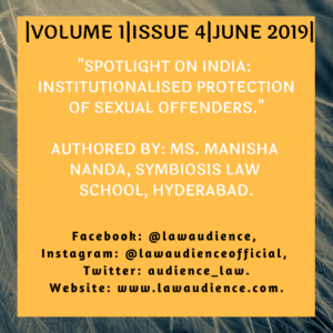 Read more about the article SPOTLIGHT ON INDIA: INSTITUTIONALISED PROTECTION OF SEXUAL OFFENDERS.