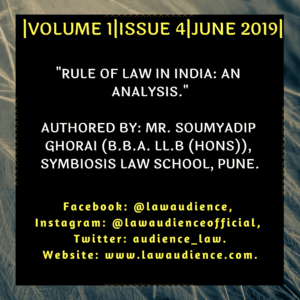 Read more about the article RULE OF LAW IN INDIA: AN ANALYSIS.