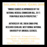 BRIDGE COURSES AS INTRODUCED BY THE NATIONAL MEDICAL COMMISSION BILL, 2017: FROM PUBLIC HEALTH PERSPECTIVE.