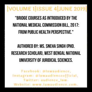 Read more about the article BRIDGE COURSES AS INTRODUCED BY THE NATIONAL MEDICAL COMMISSION BILL, 2017: FROM PUBLIC HEALTH PERSPECTIVE.
