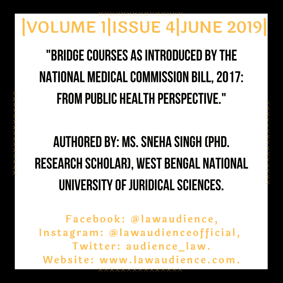 You are currently viewing BRIDGE COURSES AS INTRODUCED BY THE NATIONAL MEDICAL COMMISSION BILL, 2017: FROM PUBLIC HEALTH PERSPECTIVE.