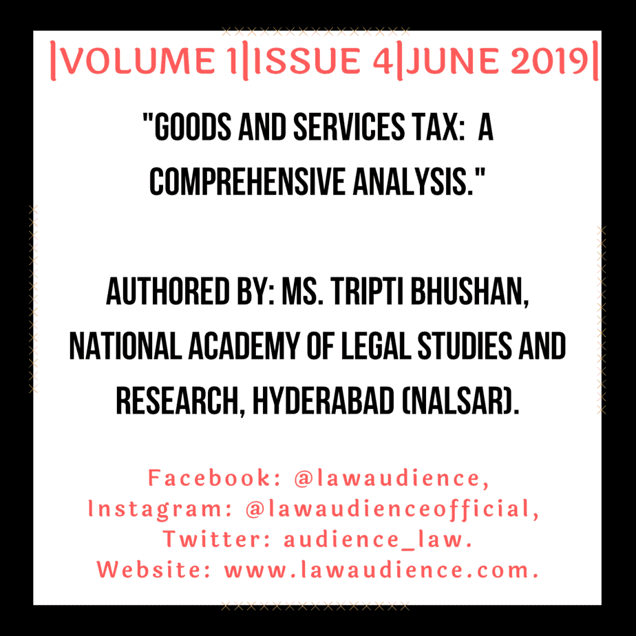 Read more about the article GOODS AND SERVICES TAX: A COMPREHENSIVE ANALYSIS.