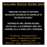 ANALYSING THE ROLE OF DIFFERENT REGULATORY AUTHORITIES IN SHAPING UP OF FDI POLICIES IN INDIA.