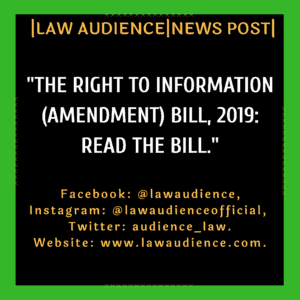 Read more about the article The Right To Information (Amendment) Bill, 2019: Read The Bill.