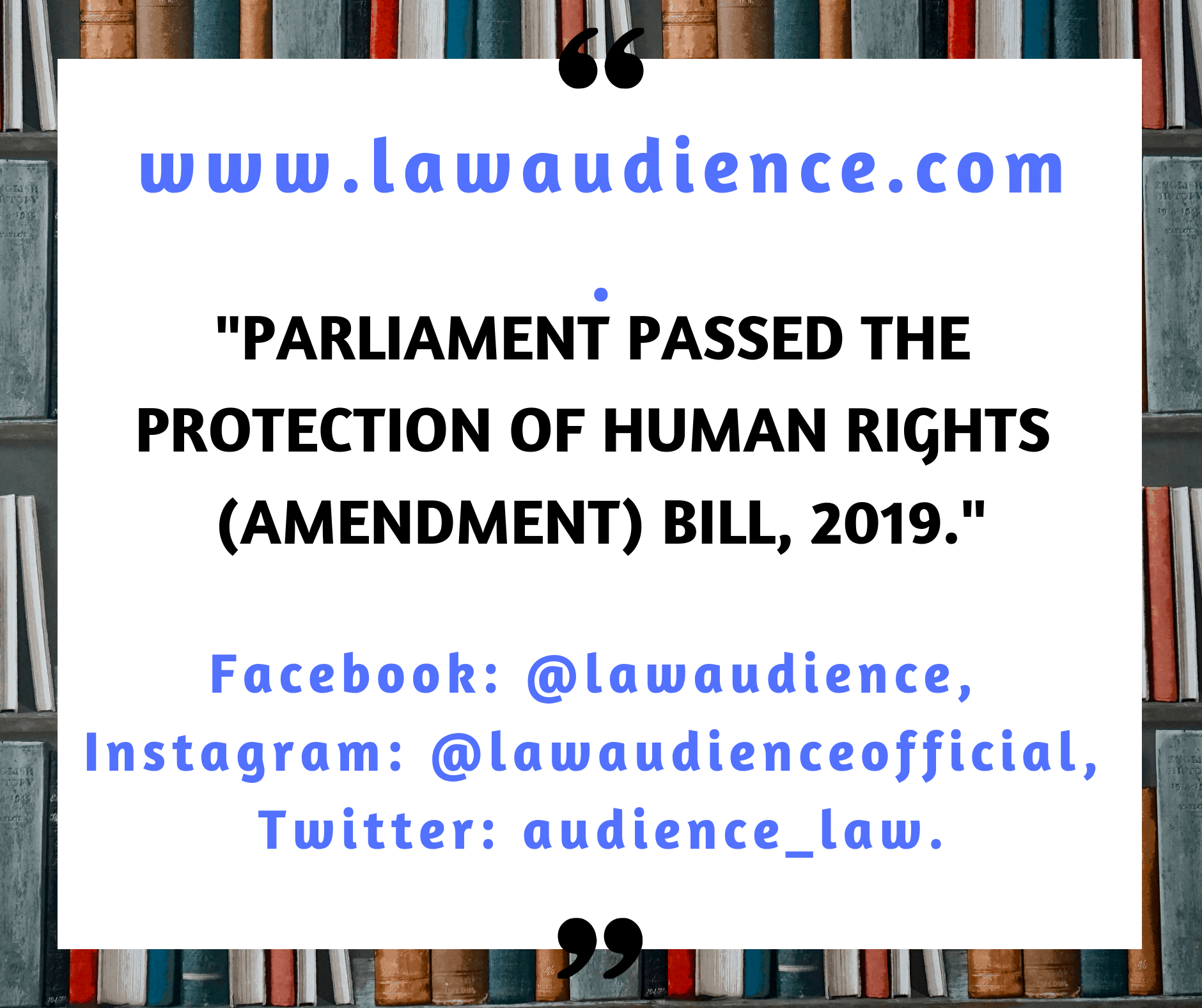 You are currently viewing Parliament Passed the Protection of Human Rights (Amendment) Bill, 2019.
