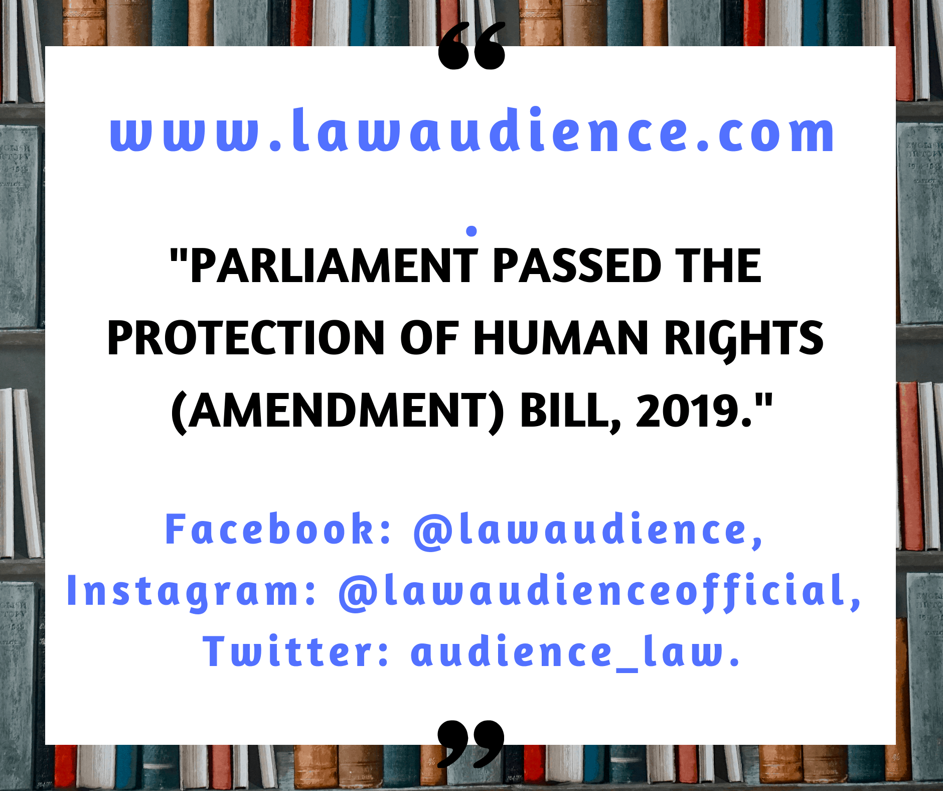 Read more about the article Parliament Passed the Protection of Human Rights (Amendment) Bill, 2019.