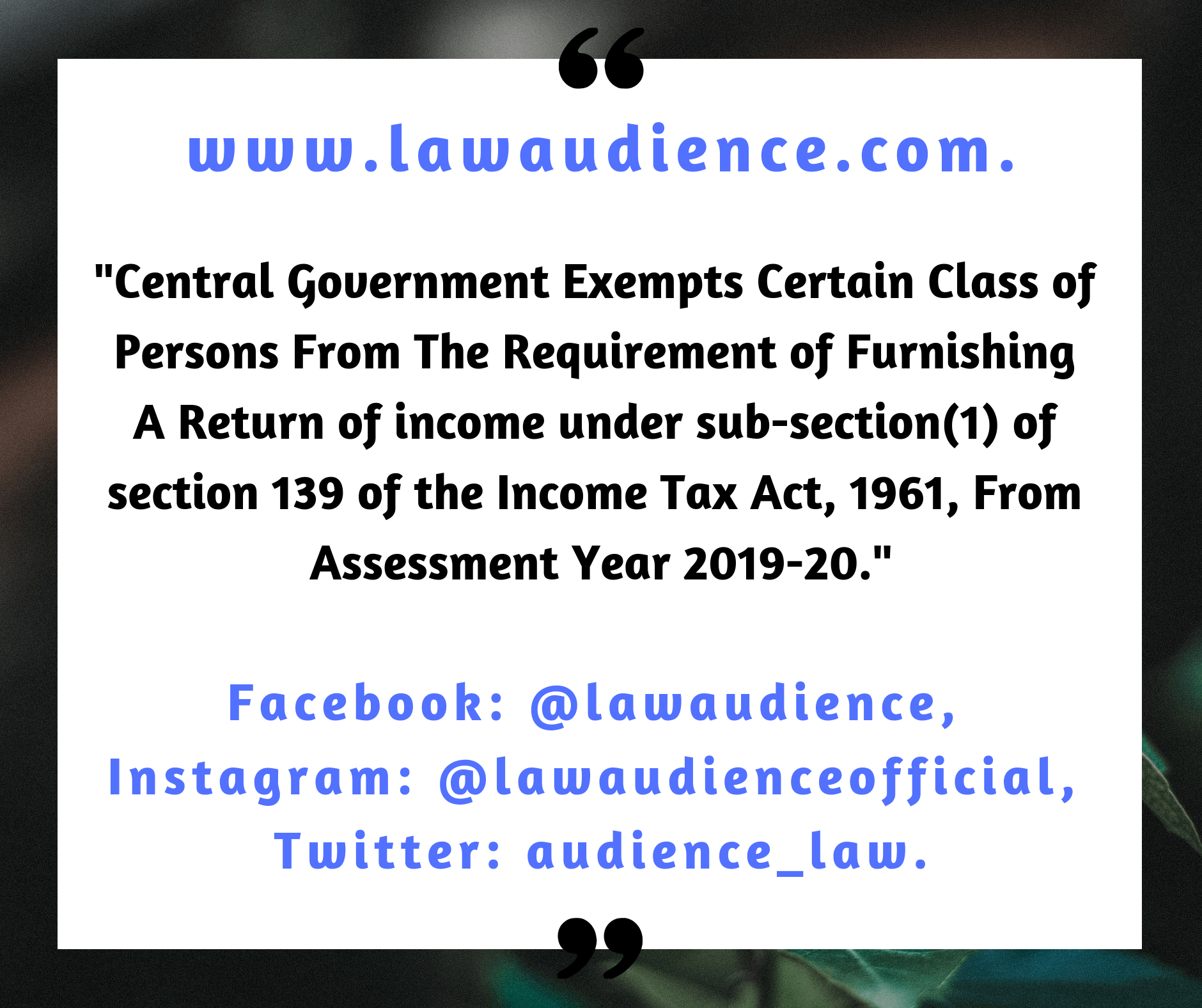 You are currently viewing Central Government Exempts Certain Class of Persons From The Requirement of Furnishing A Return of Income Under Sub-Section (1) of Section 139 of The Income Tax Act, 1961, From Assessment Year 2019-20.