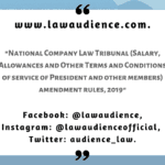 National Company Law Tribunal (Salary, Allowances and other Terms and Conditions of Service of President and other Members) Amendment Rules, 2019 (Notified)