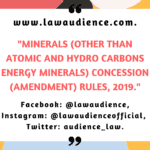 Minerals (Other than Atomic and Hydro Carbons Energy Minerals) Concession (Amendment) Rules, 2019 (Notified)