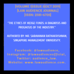 THE ETHICS OF HEDGE FUNDS: A DIAGNOSIS AND PROGNOSIS OF THE INDUSTRY
