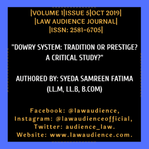 Read more about the article DOWRY SYSTEM: TRADITION OR PRESTIGE? A CRITICAL STUDY