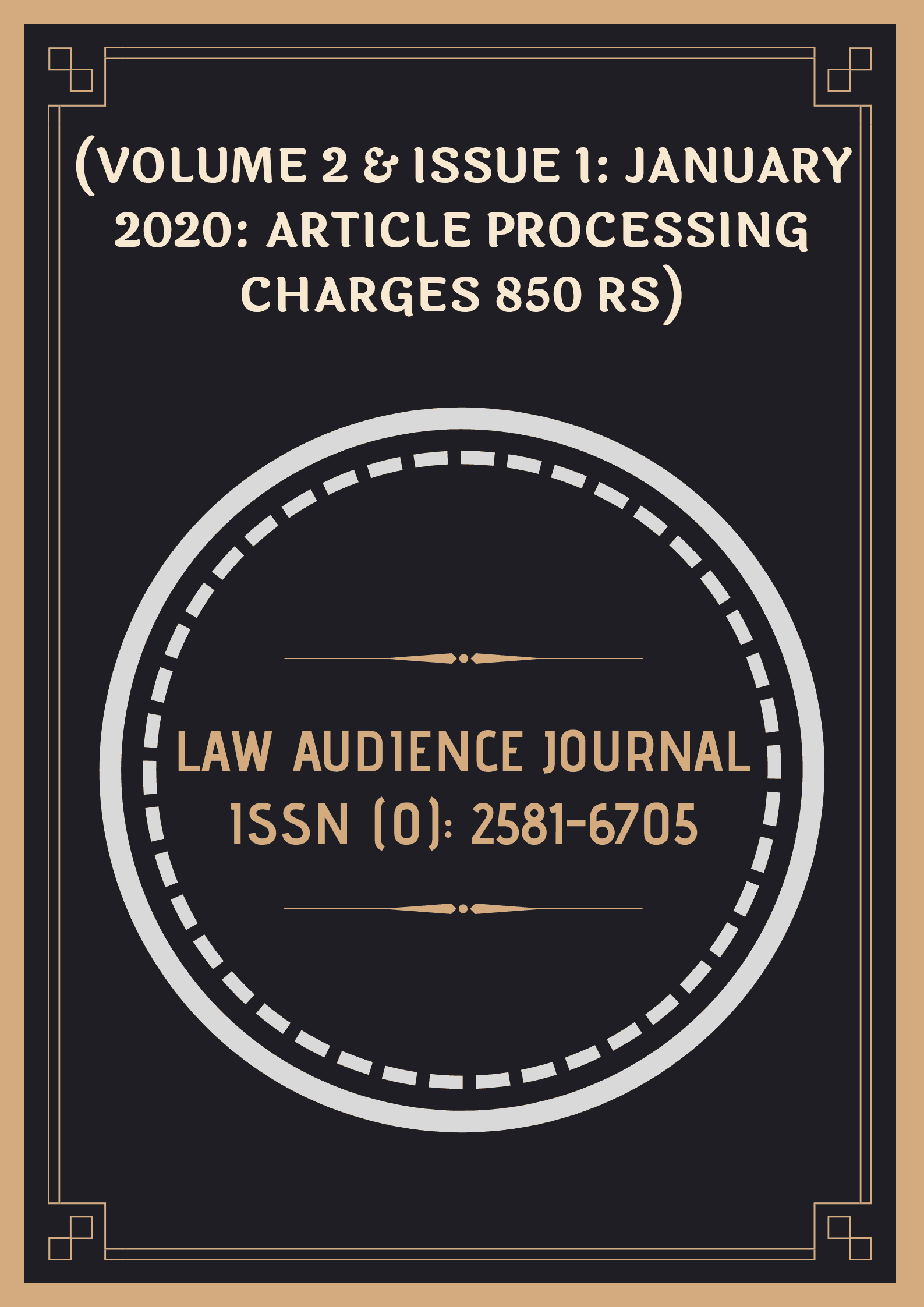 Read more about the article CALL FOR PAPERS: LAW AUDIENCE JOURNAL: VOLUME 2 & ISSUE 1 JANUARY 2020: ARTICLE PROCESSING CHARGES 850 RS: