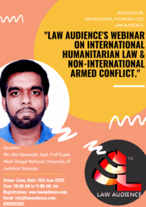 Law Audience’s Webinar on International Humanitarian Law and Non-International Armed Conflict