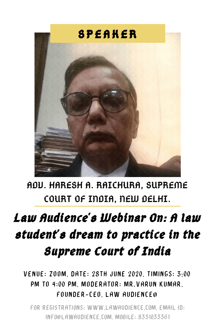 Read more about the article Law Audience’s Webinar on: A Law Student’s Dream to Practice in the Supreme Court of India