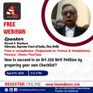 Read more about the article Law Audience’s Webinar on How to succeed in an Art.226 Writ Petition by preparing your own Checklist