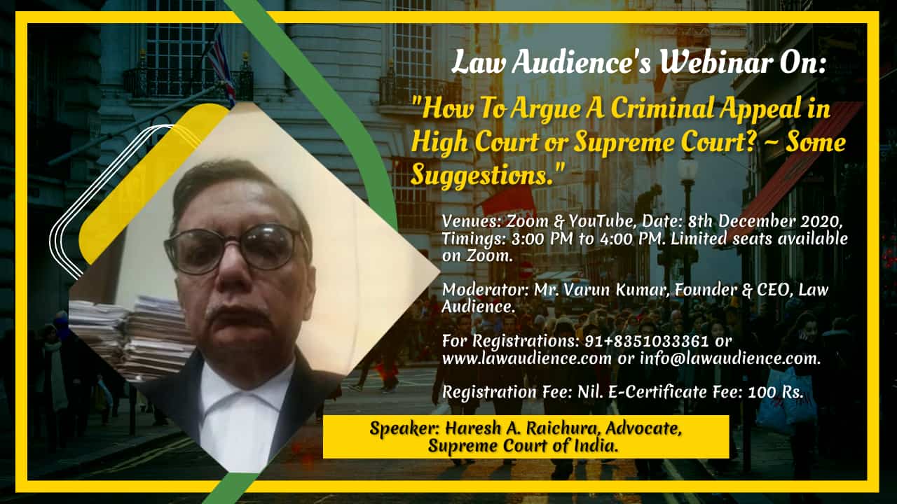 You are currently viewing Law Audience’s Webinar on How to Argue A Criminal Appeal in High Court or Supreme Court? [December 8th, 3 to 4PM]: Register Now!