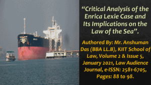 Read more about the article Critical Analysis of the Enrica Lexie Case and Its Implications on the Law of the Sea