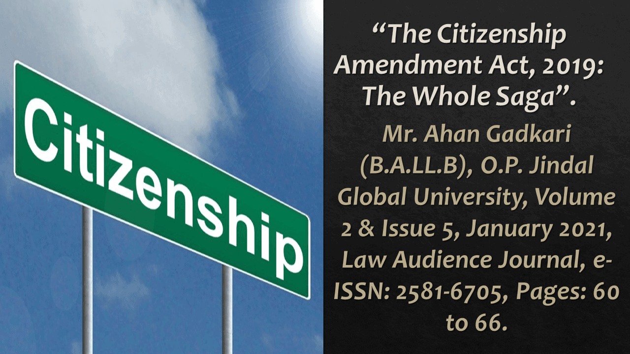 You are currently viewing The Citizenship Amendment Act, 2019: The Whole Saga