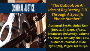 Read more about the article The Outlook on An Idea of Registering FIR Through A Specific Phone Number