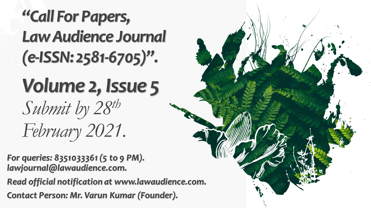 You are currently viewing Call for Papers: Law Audience Journal [VoL 2, Issue 5, e-ISSN: 2581-6705]: Submit by February 28th