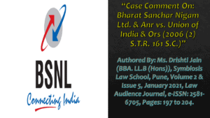 Read more about the article Bharat Sanchar Nigam Ltd. & Anr vs. Union of India & Ors (2006 (2) S.T.R. 161 S.C.)