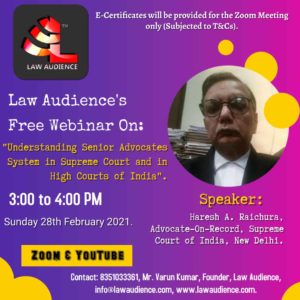 Read more about the article Law Audience’s Webinar on Understanding Senior Advocates system in Supreme Court and in High Courts of India