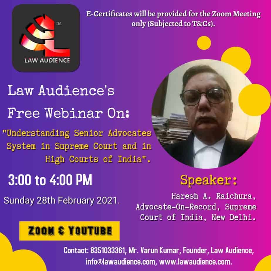 Read more about the article Law Audience’s Webinar on Understanding Senior Advocates system in Supreme Court and in High Courts of India