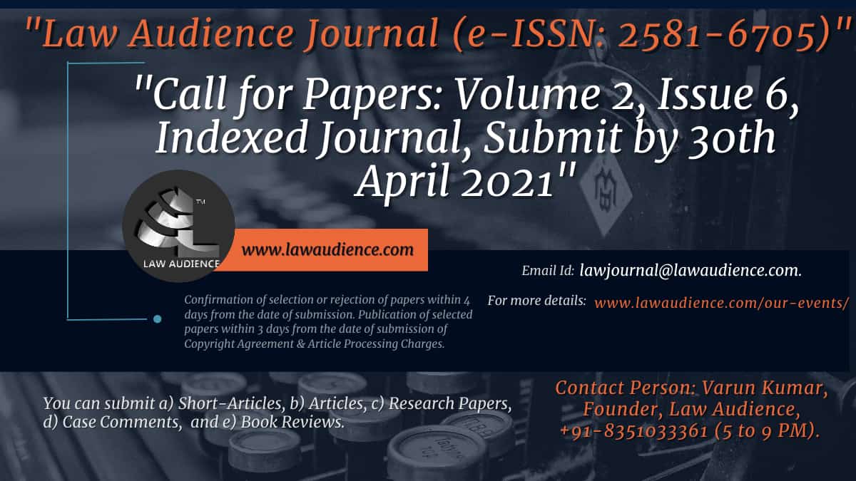 You are currently viewing Call for Papers: Law Audience Journal [VoL 2, Issue 6, e-ISSN: 2581-6705]: Submit by April 30th
